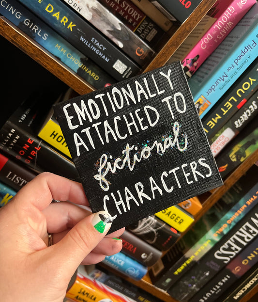 Emotionally Attached; Bookshelf Sign